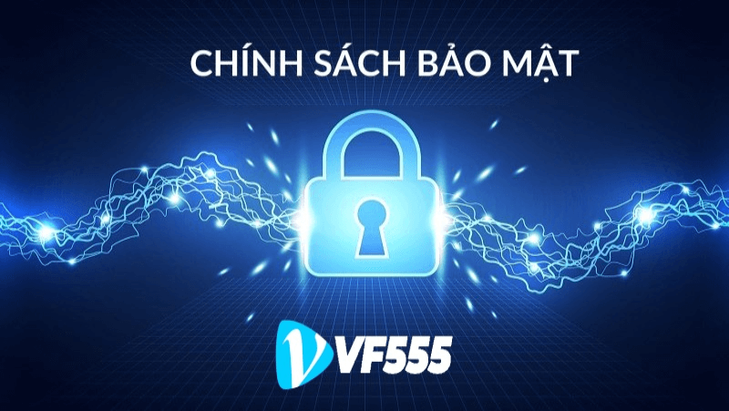 Chính sách bảo mật VF555