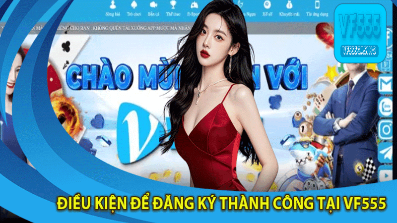 Các bước thực hiện đăng ký vf555